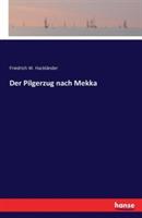 Der Pilgerzug nach Mekka - Friedrich W Hacklander - cover