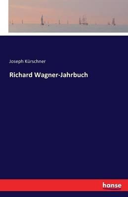 Richard Wagner-Jahrbuch - Joseph Kürschner - cover