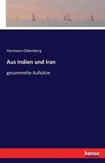 Aus Indien und Iran: gesammelte Aufsätze