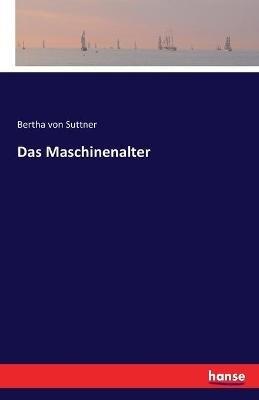 Das Maschinenalter - Bertha Von Suttner - cover