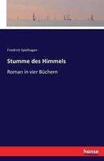 Stumme des Himmels: Roman in vier Büchern