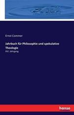 Jahrbuch für Philosophie und spekulative Theologie: XVI. Jahrgang