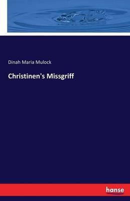 Christinen's Missgriff - Dinah Maria Mulock - cover
