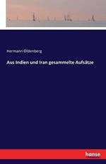 Aus Indien und Iran gesammelte Aufsätze