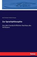 Zur Sprachphilosophie: Aus dem handschriftlichen Nachlass des Verfassers - Karl Christian Friedrich Krause - cover