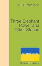 Three Elephant Power and Other Stories