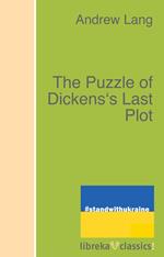 The Puzzle of Dickens's Last Plot