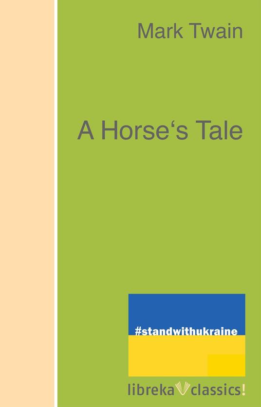 A Horse's Tale