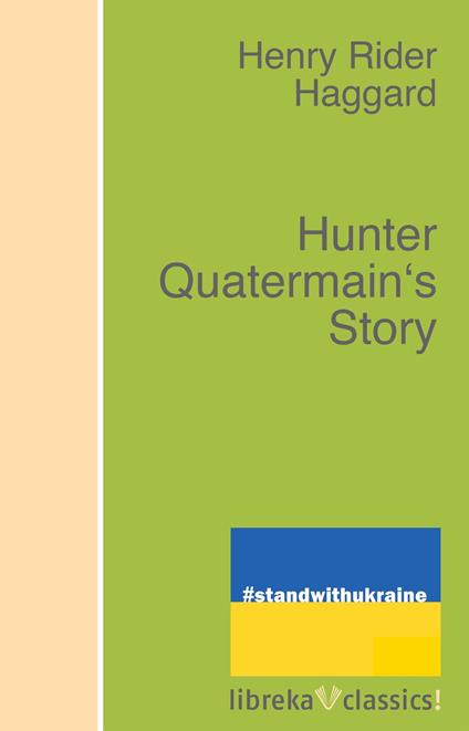 Hunter Quatermain's Story