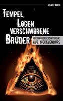 Tempel, Logen, verschworene Brüder: Freimaurergeschichte(n) aus Mecklenburg - Helmut Borth - cover