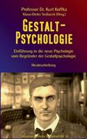 Gestalt-Psychologie: Einführung in die neue Psychologie vom Begründer der Gestaltpsychologie