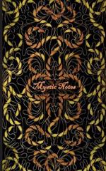 Mystic Notes (Notizbuch): Notizbuch, Notebook, Vintage, Old Fashion, Klassiker, Edel, Design, Einschreibbuch, Tagebuch, Diary, Notes, Geschenkbuch, Geschenk, Weihnachten, Geburtstag, Ostern, Weihnachtsgeschenk, Nikolaus, Freundesbuch, Buch für Notizen im p