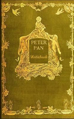 Peter Pan (Notizbuch): Notizbuch, Notebook, Vintage, Old Fashion, Klassiker, Edel, Design, Einschreibbuch, Tagebuch, Diary, Notes, Geschenkbuch, Geschenk, Weihnachten, Geburtstag, Ostern, Weihnachtsgeschenk, Nikolaus, Freundesbuch, Buch für Notizen im prak - Luisa Rose - cover