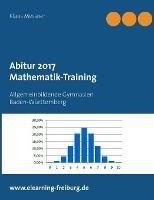 Abitur 2017: Mathematik-Training - Klaus Messner - cover