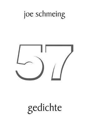 57: Gedichte - Joe Schmeing - cover