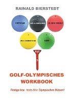Golf - Olympisches Workbook: Festige bzw. teste dein olympisches Wissen!
