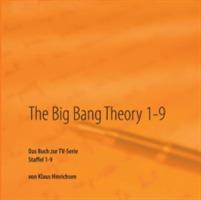 The Big Bang Theory 1-9: Das Buch zur TV-Serie Staffel 1 - 9 - Klaus Hinrichsen - cover