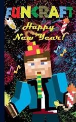 Funcraft - Happy New Year to all Minecraft Fans! (unofficial Notebook): Notebook and gift card in one piece, greeting card, notepad, tablet, scratch pad, pad, gift booklet, birthday, christmas, New Year's Eve, party, present