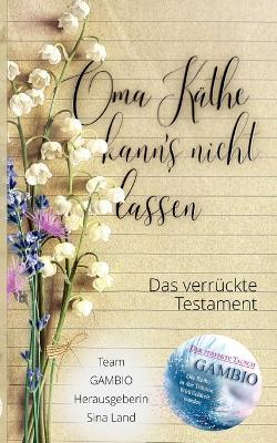 Gambio - Der perfekte Tausch: Oma Kathe kann's nicht lassen - Das verruckte Testament - cover