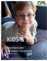 Kids & Bits: Rechner und Internet für Kinder - Lothar Herbst - cover
