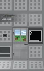 Das Passwort Logbuch für Minecraft Fans: Das Buch zur Verwaltung von Zugangsdaten und Passworten, Password keeper and Password reminder book, login data, access data, Passwort Akte, Datensafe, PW, Username, User, Logindaten, Zugangsdaten, Router, DSL, Prov