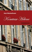 Komtesse Helene: Kriminalroman
