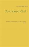 Durchgeschüttelt: Henriettes Aufzeichnungen aus dem Superjahr 2016