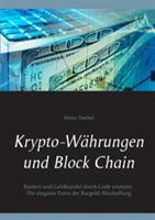 Krypto-Währungen und Block Chain: Kapitalisten durch Code ersetzen. Die elegante Form der Bargeld-Abschaffung - Heinz Duthel - cover