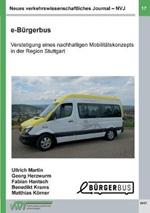 Neues verkehrswissenschaftliches Journal - Ausgabe 17: e-Bürgerbus: Verstetigung eines nachhaltigen Mobilitätskonzepts in der Region Stuttgart