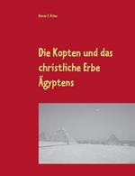 Die Kopten und das christliche Erbe AEgyptens