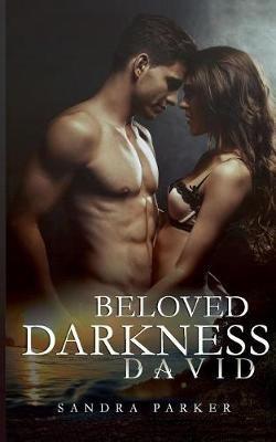 Beloved Darkness: David - Sandra Parker - cover