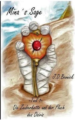 Mina's Sage: -Teil 1- Die Zauberkette und der Fluch des Osiris - J D Bennick - cover