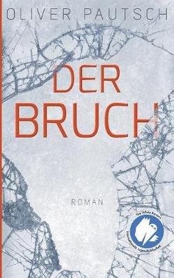 Der Bruch - Oliver Pautsch - cover