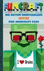Funcraft - Die besten inoffiziellen Witze für Minecraft Fans: Witzebuch Teil 3