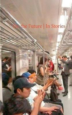 On the Future / In Stories: Volume 1: Megatrends - cover