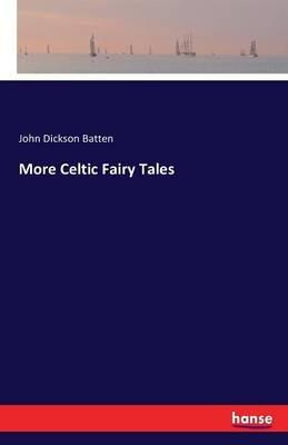 More Celtic Fairy Tales - John Dickson Batten - cover