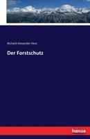 Der Forstschutz - Richard Alexander Hess - cover
