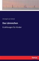 Das Lammchen: Erzahlungen fur Kinder - Christoph Von Schmid - cover