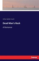 Dead Man's Rock: A Romance