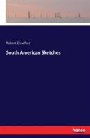 South American Sketches - Robert Crawford - cover