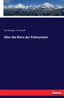 Über die Niere der Pulmonaten - Carl Semper,H Simroth - cover