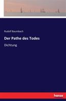 Der Pathe des Todes: Dichtung - Rudolf Baumbach - cover