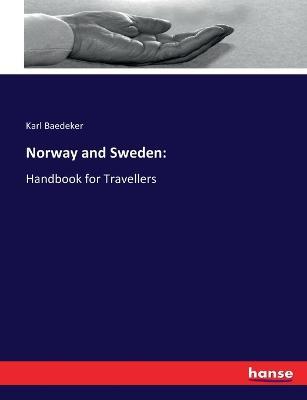 Norway and Sweden: : Handbook for Travellers - Karl Baedeker - cover