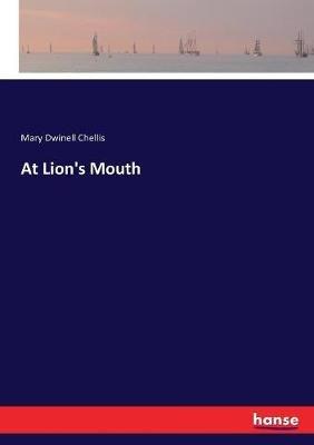 At Lion's Mouth - Mary Dwinell Chellis - cover