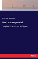 Das Lumpengesindel: Tragikomödie in drei Aufzügen - Ernst Von Wolzogen - cover