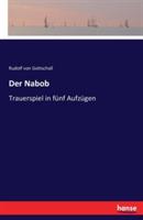Der Nabob: Trauerspiel in fünf Aufzügen