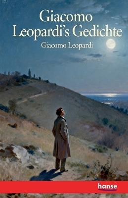 Giacomo Leopardi's Gedichte - Giacomo Leopardi - cover