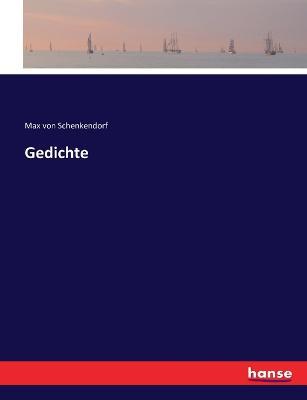Gedichte - Max Von Schenkendorf - cover