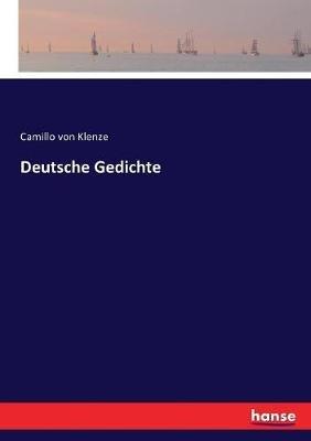 Deutsche Gedichte - Camillo Von Klenze - cover