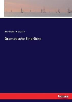 Dramatische Eindrücke - Berthold Auerbach - cover